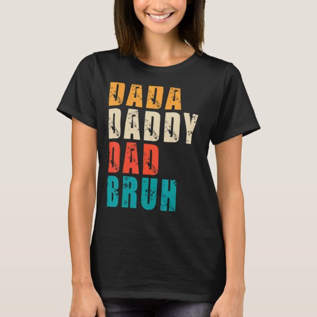 Mens Dada Daddy Dad Bruh  Dad T-Shirt (Front)