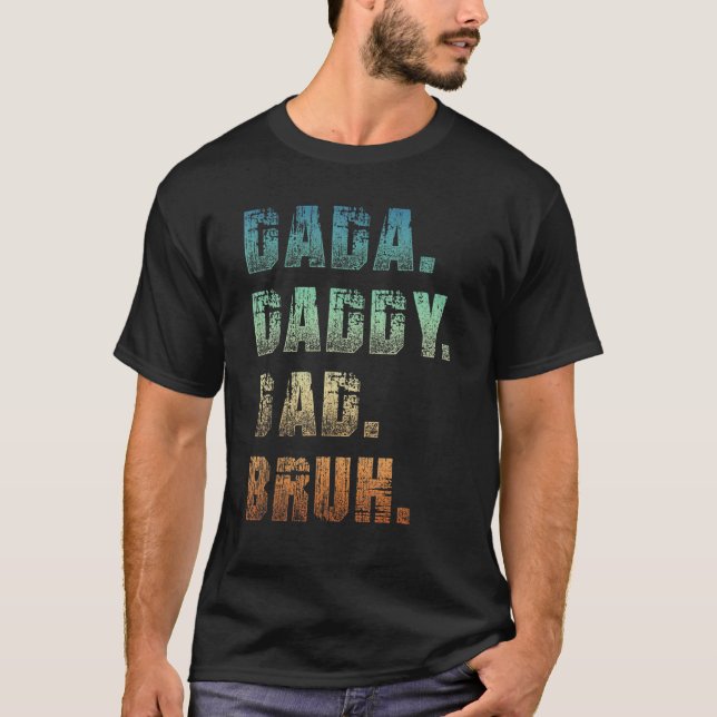 Mens Dada Daddy Dad Bruh Father And Kids  Girl Boy T-Shirt (Front)
