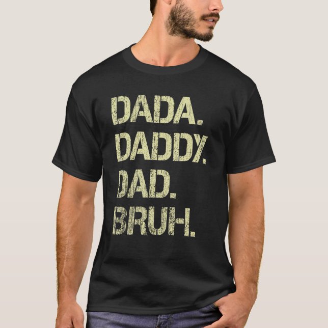 Mens Dada Daddy Dad Bruh Father And Kids  Girl Boy T-Shirt (Front)