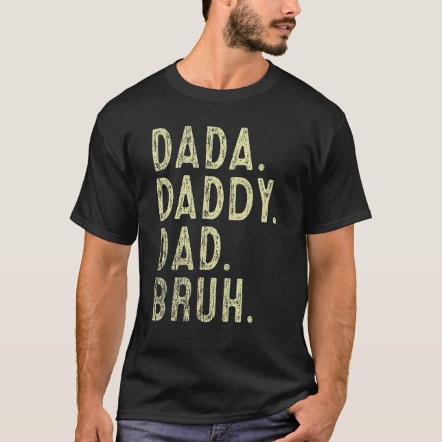 Mens Dada Daddy Dad Bruh Father And Kids  Girl Boy T-Shirt (Front)