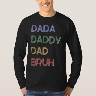 Mens Dada Daddy Dad Bruh Father's Day Parenting 1 T-Shirt
