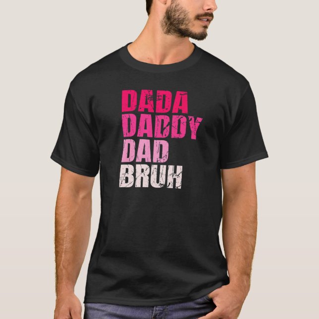 Mens Dada Daddy Dad Bruh Who Loves From Son Boys F T-Shirt (Front)