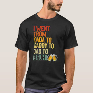 Mens Dada Daddy Dad Bruh Who Loves From Son Boys F T-Shirt
