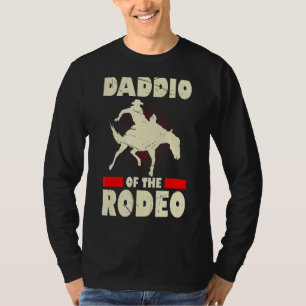 Mens Daddio Of The Rodeo Western American Rodeo Ho T-Shirt