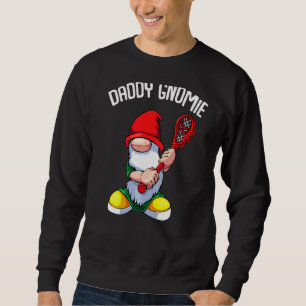 Mens Daddy Gnome Fathers Day Cool Lacrosse Lax Da Sweatshirt