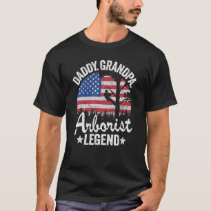Mens Daddy Grandpa Arborist Legend Us American Fla T-Shirt