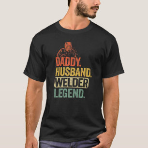 Mens Daddy Husband Welder Legend Metal Worker Vint T-Shirt