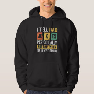 Mens Daddy  I Tell Dad Jokes Periodically Dad Fath Hoodie