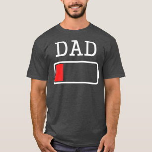 Mens Daddy Low Battery Empty Matching Father s T-Shirt