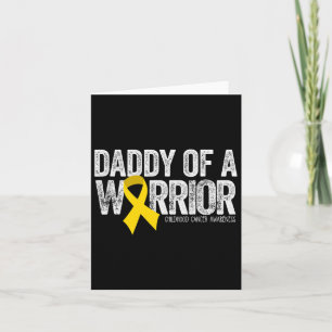 Mens Daddy Of A Warrior Childhood Cancer Dad Ribbo Card