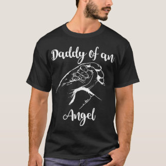 Mens Daddy Of An Angel Pregnancy Loss Miscarriage  T-Shirt