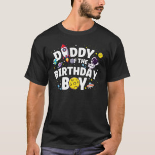 Mens Daddy Of The Birthday Boy Astronaut Birthday T-Shirt