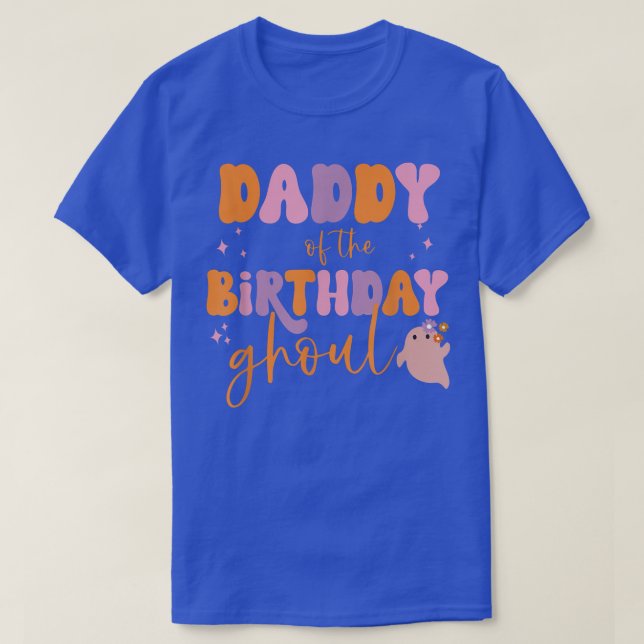 Mens Daddy of the Birthday Ghoul Ghost Halloween F T-Shirt (Design Front)