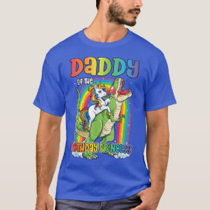 Mens Daddy of the Birthday Princess Bday T Rex Dad T-Shirt