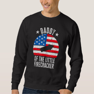 Mens Daddy Of The Little Firecracker 4th Of July F Sweatshirt