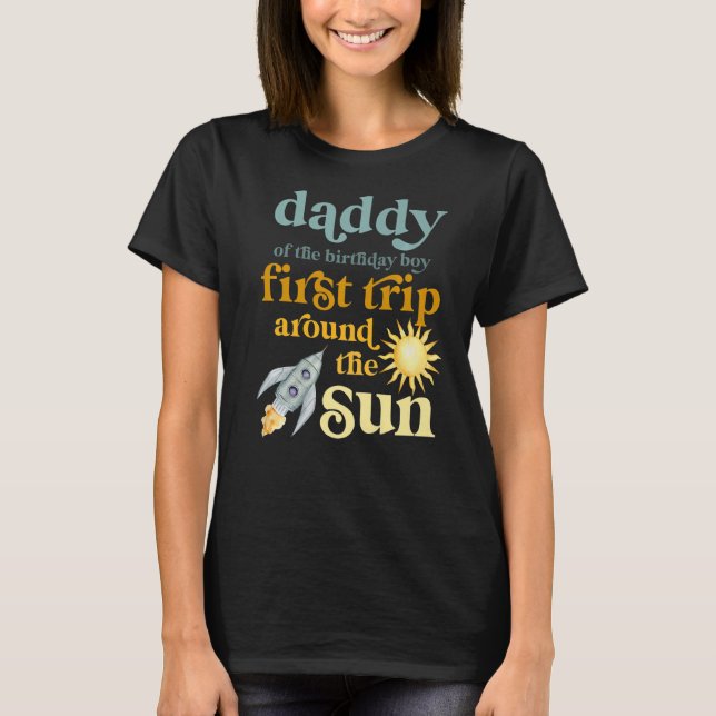 Mens Daddy Outer Space 1st Birthday First Trip Aro T-Shirt (Front)