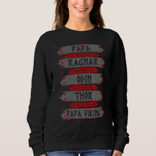 Mens Daddy, You Are As Brave As Ragnar Viking Fat Sweatshirt