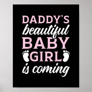 Mens Daddy's Beautiful Girl Is Coming Baby Poster