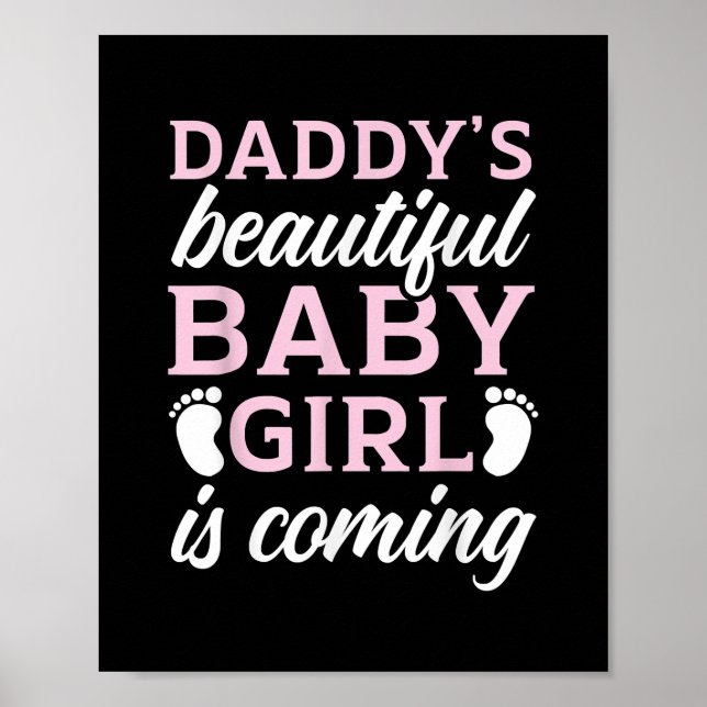 Mens Daddy's Beautiful Girl Is Coming Baby Poster (Front)