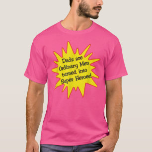 Mens Dads are Super Heroes Father's Day Gift T-Shirt