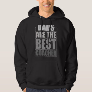 Mens Dads Are The Best Coacher  Coach Dad Father's Hoodie