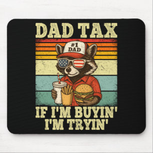 Mens Dad's Share If Buying Tryin Funny Dad 4th Of Mouse Mat