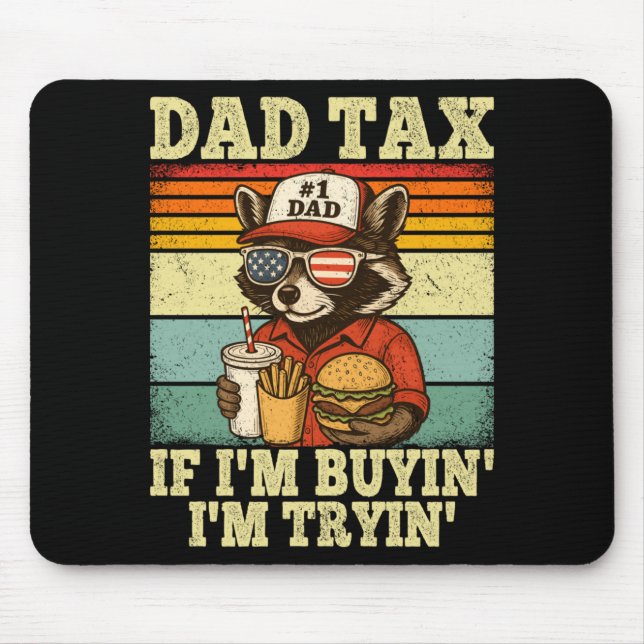 Mens Dad's Share If Buying Tryin Funny Dad 4th Of Mouse Mat (Front)