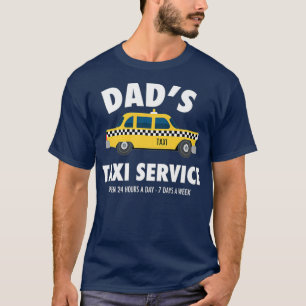 Mens Dads Taxi Service Driving Fathers Day Gift T-Shirt