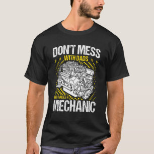 Mens Dads Who Raises A Mechanic Mechanic Dad T-Shirt