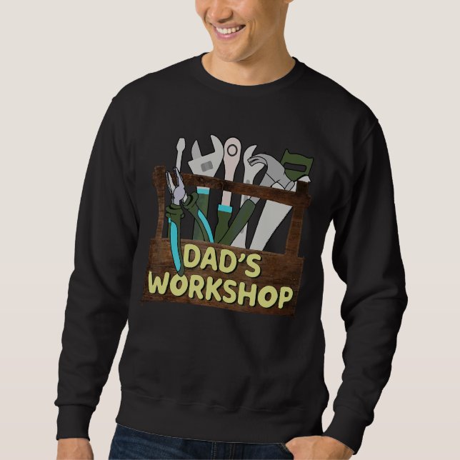 Mens Dads Workshop  Fathers Day 2022 Sweatshirt (Front)