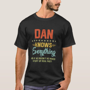 Mens Dan Knows Everything Funny Name Personalised T-Shirt