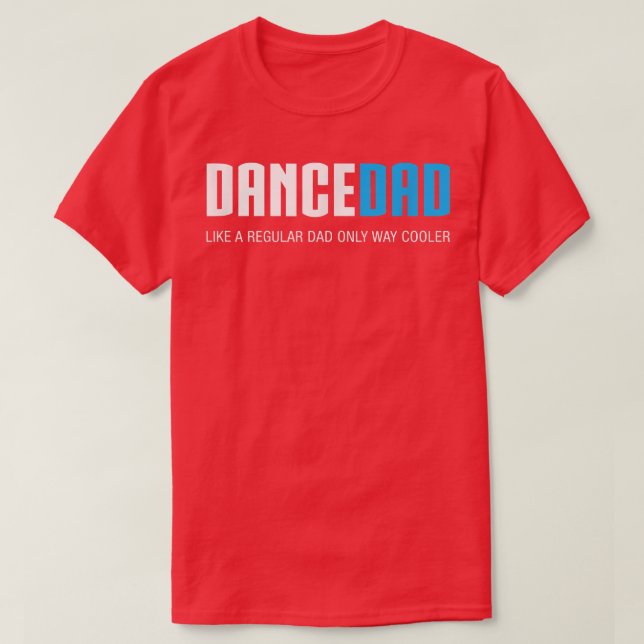 Mens Dance Dad  Funny Cute Fathers Day Gift  T-Shirt (Design Front)