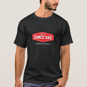 Mens Dance Dad, Funny Dancer Father, Dancing Joke, T-Shirt