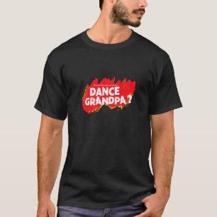 Mens Dance Grandpa Dance Grandfather T-Shirt