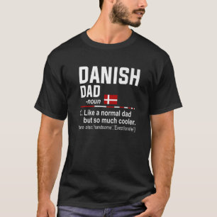 Mens Danish Dad Definition   Fathers Day Daddy Fla T-Shirt