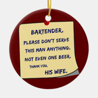 Mens Dear Bartender beer drinker  Ceramic Tree Decoration