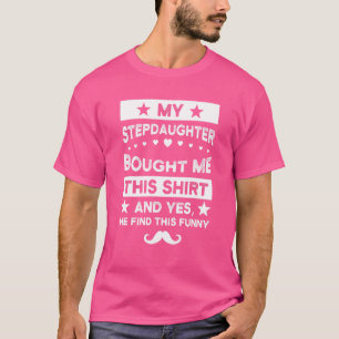 Mens Dear Bonus Dad I Wish You Happy Bonus Father T-Shirt