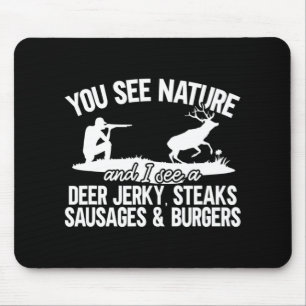 Mens Deer Hunter You See Nature Fun Deer Hunting Mouse Mat