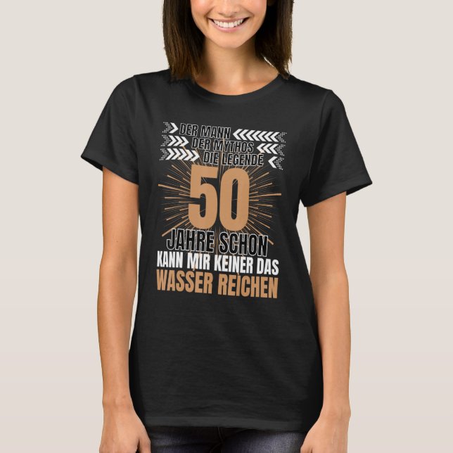 Mens Der Mann der Mythos Die Legend 50 Jahre 50th  T-Shirt (Front)