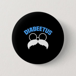 Mens Diabeetus Fun Diabetes Awareness Diabetic Bea 6 Cm Round Badge