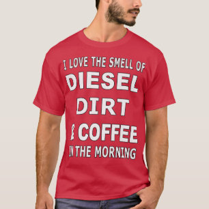 Mens Diesel Dirt & Coffee Construction Farmer Truc T-Shirt
