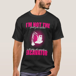 Mens Digger Quote for Heavy Equipment Operator T-Shirt