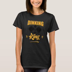 Mens Dinking King - Male Pickleball Player T-Shirt