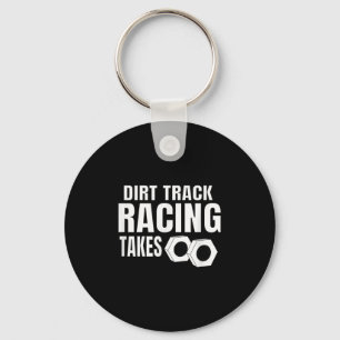Mens Dirt Track Racing Funny Race Quote Sprint Car Key Ring