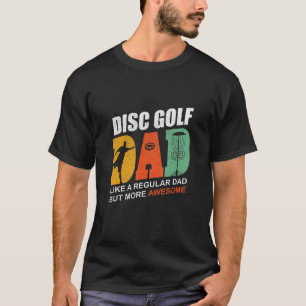 Mens Disc Golf Dad Vintage  Saying  Disc Golfing F T-Shirt