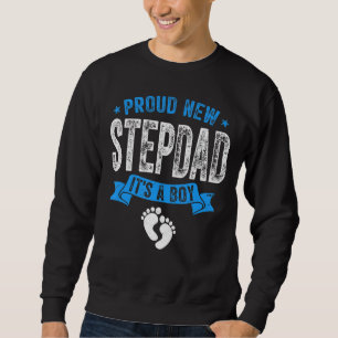 Mens Distressed Proud New Stepdad It's A Boy Gende Sweatshirt