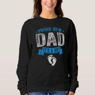 Mens Distressed Proud New X0008 Dad It's A Boy Gen Sweatshirt