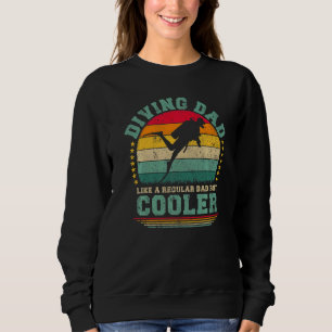 Mens Diving Dad Like A Regular Dad Diving Father' Sweatshirt