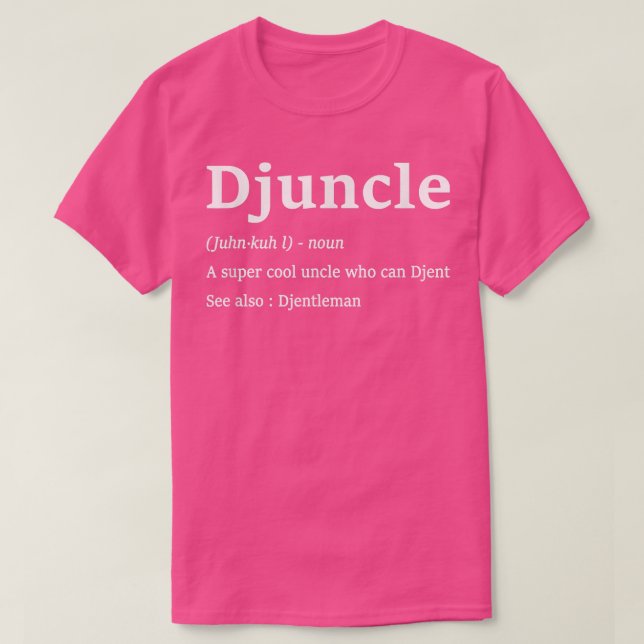 Mens Djuncle Funny Djent Uncle Sayings Djentleman  T-Shirt (Design Front)