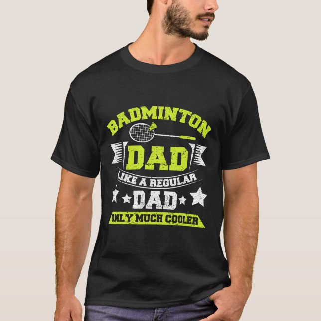 Mens Dminton Dad Like A Regular Dad Only Much Cool T-Shirt (Front)